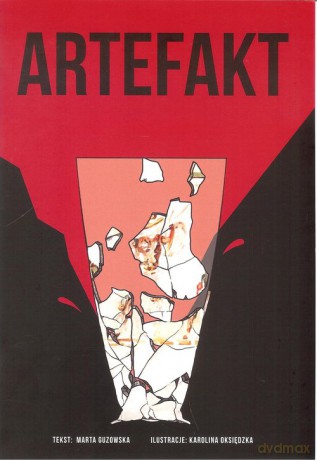Artefakt - M. Guzowska, K. Oksiędzka [KOMIKS]