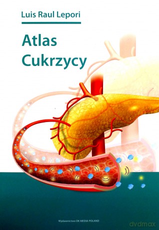 Atlas cukrzycy - Luis Raul Lepori [KSIĄŻKA]