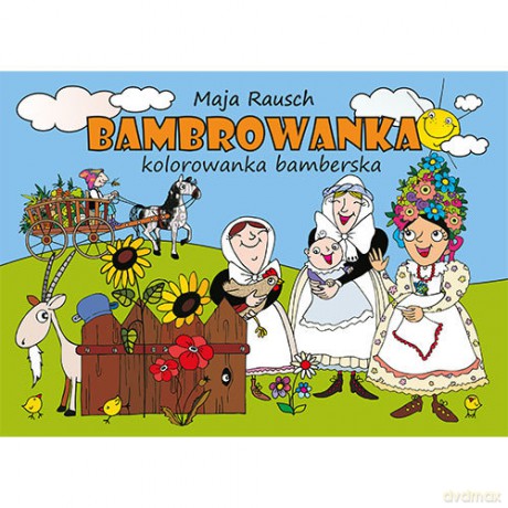 Bambrowanka Kolorowanka bamberska - Maja Rausch [KSIĄŻKA]