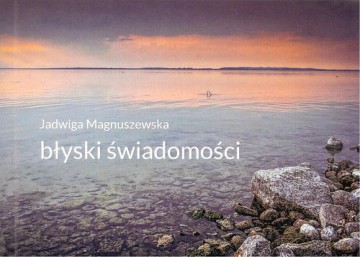 Błyski świadomości - Jadwiga Magnuszewska [KSIĄŻKA]