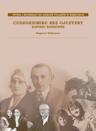 Cudzoziemiec bez ojczyzny - Zbigniew Wilkiewicz [KSIĄŻKA]