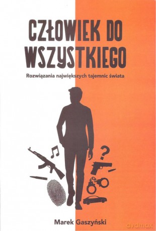 Człowiek do wszystkiego - Marek Gaszyński [KSIĄŻKA]