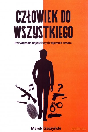 Człowiek do wszystkiego - Marek Gaszyński [KSIĄŻKA]