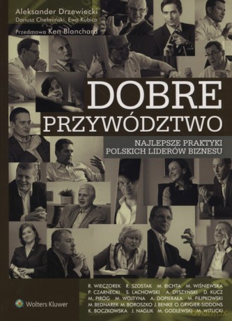 Dobre przywództwo - Ken Blanchard, Dariusz Chełmiński [KSIĄŻKA]