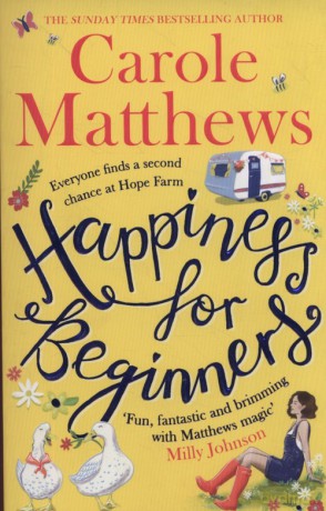 Happiness for Beginners - Carole Matthews [KSIĄŻKA]