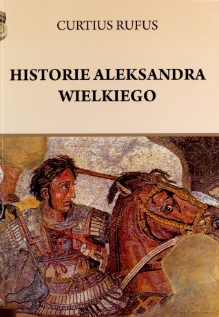 Historie Aleksandra Wielkiego - Curtius Rufus [KSIĄŻKA]
