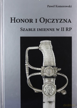 Honor i Ojczyzna - Paweł Komorowski [KSIĄŻKA]