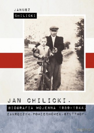 Jan Chilicki - Janusz Chilicki [KSIĄŻKA]