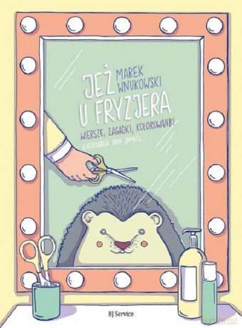 Jeż u fryzjera - Marek Wnukowski [KSIĄŻKA]