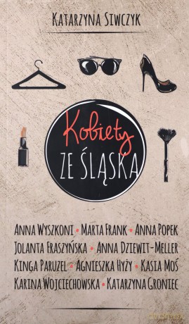 Kobiety ze Śląska - Katarzyna Siwczyk [KSIĄŻKA]