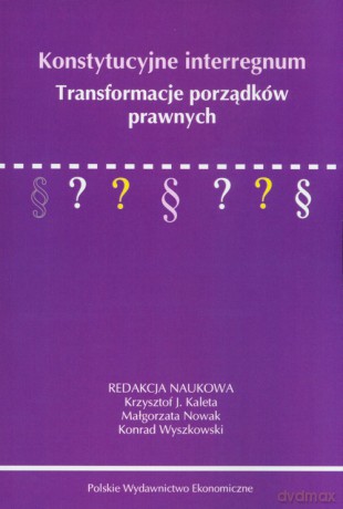 Konstytucyjne interregnum [KSIĄŻKA]