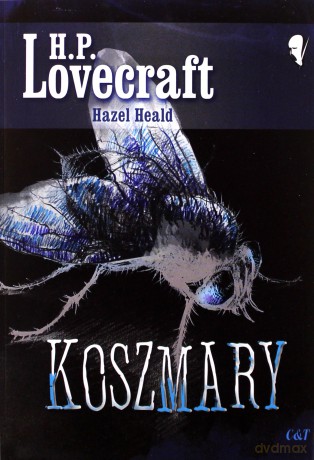 Koszmary - H. P. Lovecraft, Hazel Heald [KSIĄŻKA]