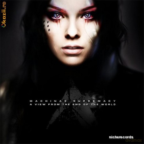 Machine Supremacy: A View From The End Of The World [CD]