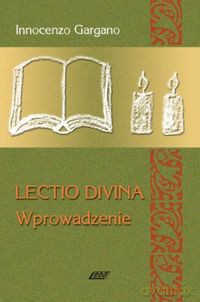 Lectio Divina 1 Wprowadzenie - Innocenzo Gargano [KSIĄŻKA]