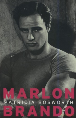 Marlon Brando - Patricia Bosworth [KSIĄŻKA]