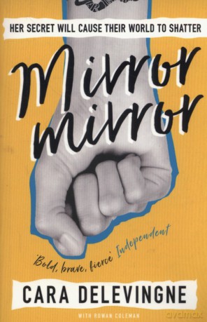 Mirror, Mirror - Cara Delevingne [KSIĄŻKA]