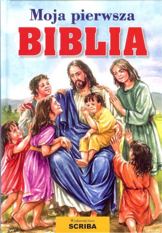 Moja pierwsza Biblia [KSIĄŻKA]