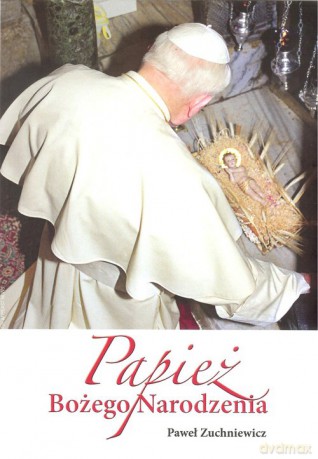 Papież Bożego Narodzenia - Paweł Zuchniewicz [KSIĄŻKA]