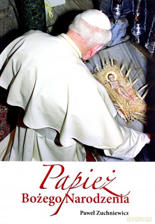 Papież Bożego Narodzenia - Paweł Zuchniewicz [KSIĄŻKA]