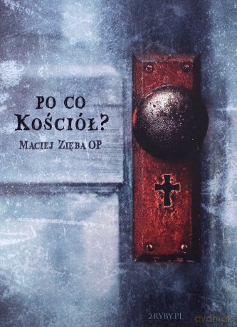 Po co Kościół - Maciej Zięba [KSIĄŻKA]+[CD]