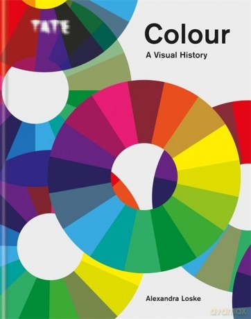 Tate: Colour: A Visual History - Alexandra Loske [KSIĄŻKA]