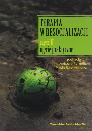Terapia w resocjalizacji część 2 [KSIĄŻKA]