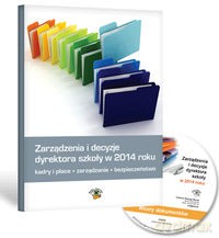 Zarządzenia i decyzje dyrektora szkoły w 2014 roku - Małgorzata Celuch, Bogusław Śnieżek [KSIĄŻKA]+[CD]