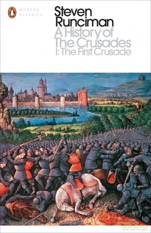 A History of the Crusades I - Steven Runciman [KSIĄŻKA]