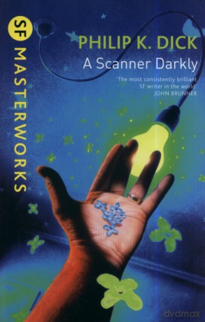 A Scanner Darkly - Phillip K. Dick [KSIĄŻKA]