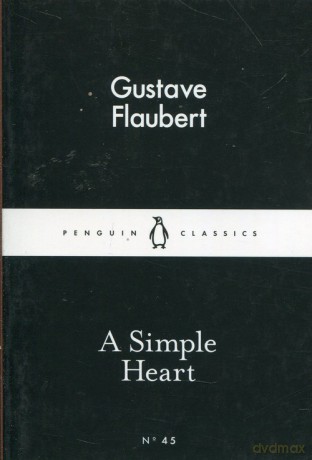 A Simple Heart - Gustave Flaubert [KSIĄŻKA]