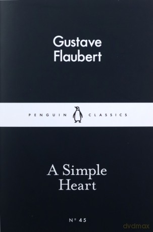 A Simple Heart - Gustave Flaubert [KSIĄŻKA]