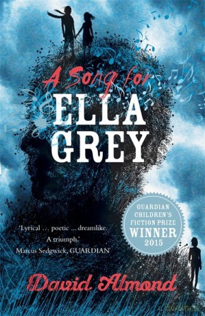 A Song for Ella Grey - David Almond [KSIĄŻKA]