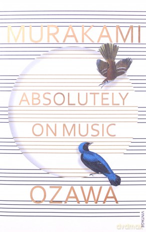 Absolutely on Music - Haruki Murakami, Seiji Ozawa [KSIĄŻKA]