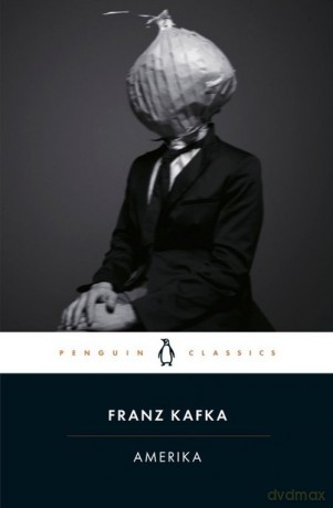 Amerika - Franz Kafka [KSIĄŻKA]