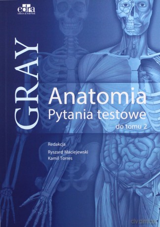 Anatomia Gray Pytania testowe (Tom 1-3) [KSIĄŻKA]