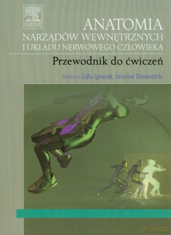 Anatomia narządów wewnętrznych i układu nerwowego człowieka [KSIĄŻKA]