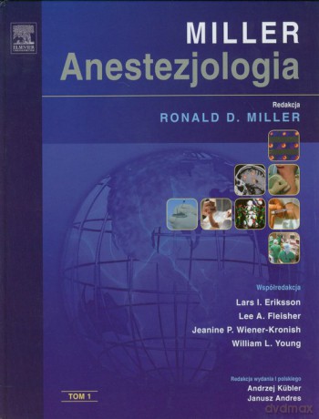 Anestezjologia Millera (Tom 1) - Ronald D. Miller [KSIĄŻKA]