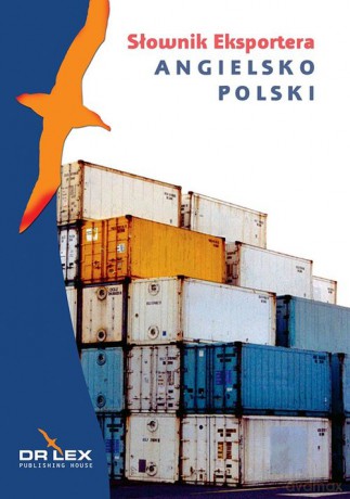 Angielsko-polski słownik eksportera - Piotr Kapusta [KSIĄŻKA]