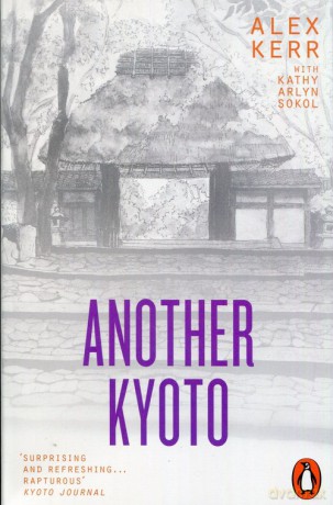 Another Kyoto - Alex Kerr [KSIĄŻKA]