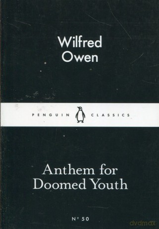 Anthem For Doomed Youth - Wilfred Owen [KSIĄŻKA]