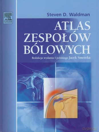 Atlas zespołów bólowych - Steven D. Waldman [KSIĄŻKA]