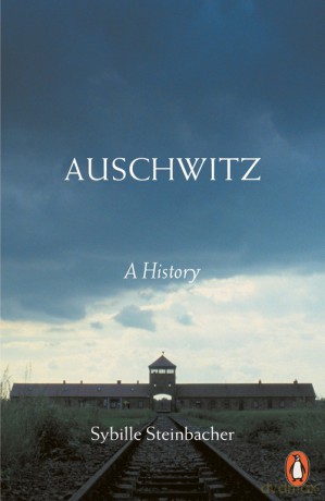 Auschwitz - Sybille Steinbacher [KSIĄŻKA]