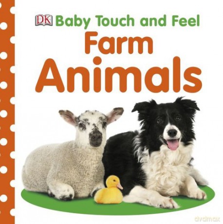 Baby Touch and Feel Farm Animals [KSIĄŻKA]