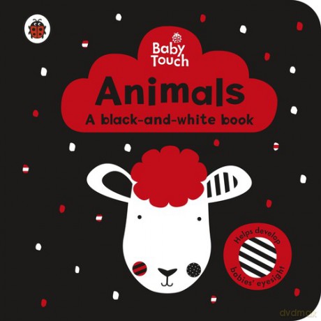 Baby Touch: Animals: a black-and-white book [KSIĄŻKA]