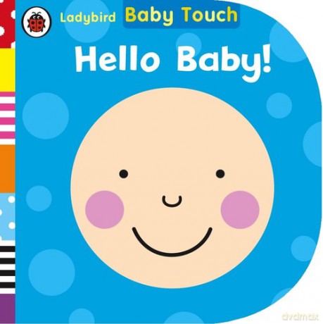 Baby Touch: Hello Baby! [KSIĄŻKA]