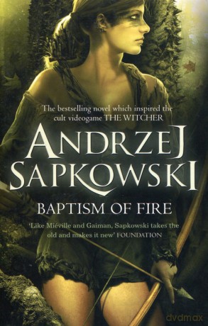 Baptism of Fire - Andrzej Sapkowski [KSIĄŻKA]