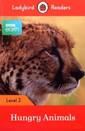 BBC Earth: Hungry Animals [KSIĄŻKA]