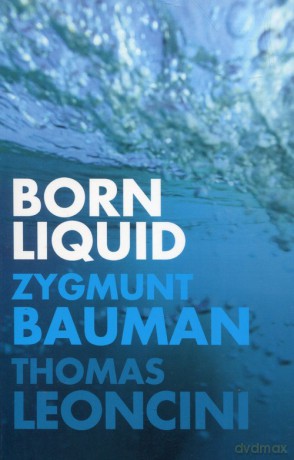 Born Liquid - Zygmunt Bauman, Thomas Leoncini [KSIĄŻKA]