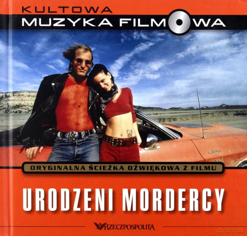 Natural Born Killers soundtrack (Urodzeni mordercy) (Kultowa Muzyka FIlmowa) [CD]