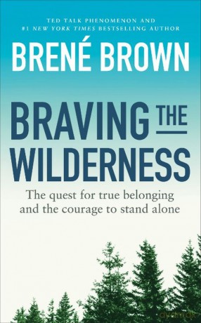 Braving the Wilderness - Brene Brown [KSIĄŻKA]